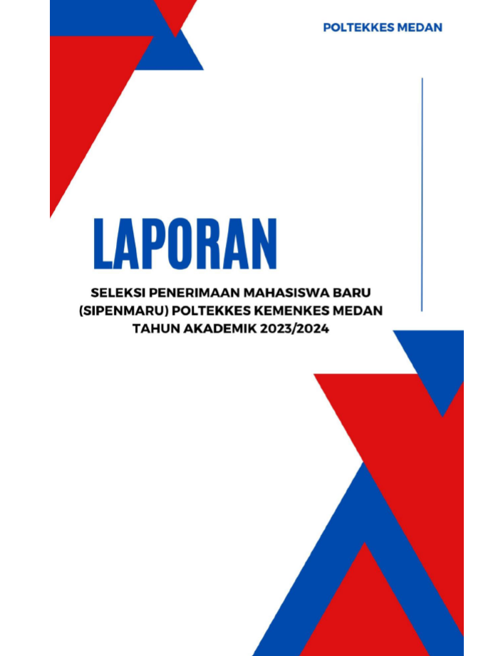 Laporan Seleksi Penerimaan Mahasiswa Baru (SIPENMARU) Poltekkes Kemenkes Medan Tahun Akademik 2023/2024